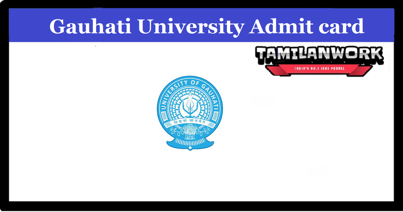Gauhati University PGET Admit Card