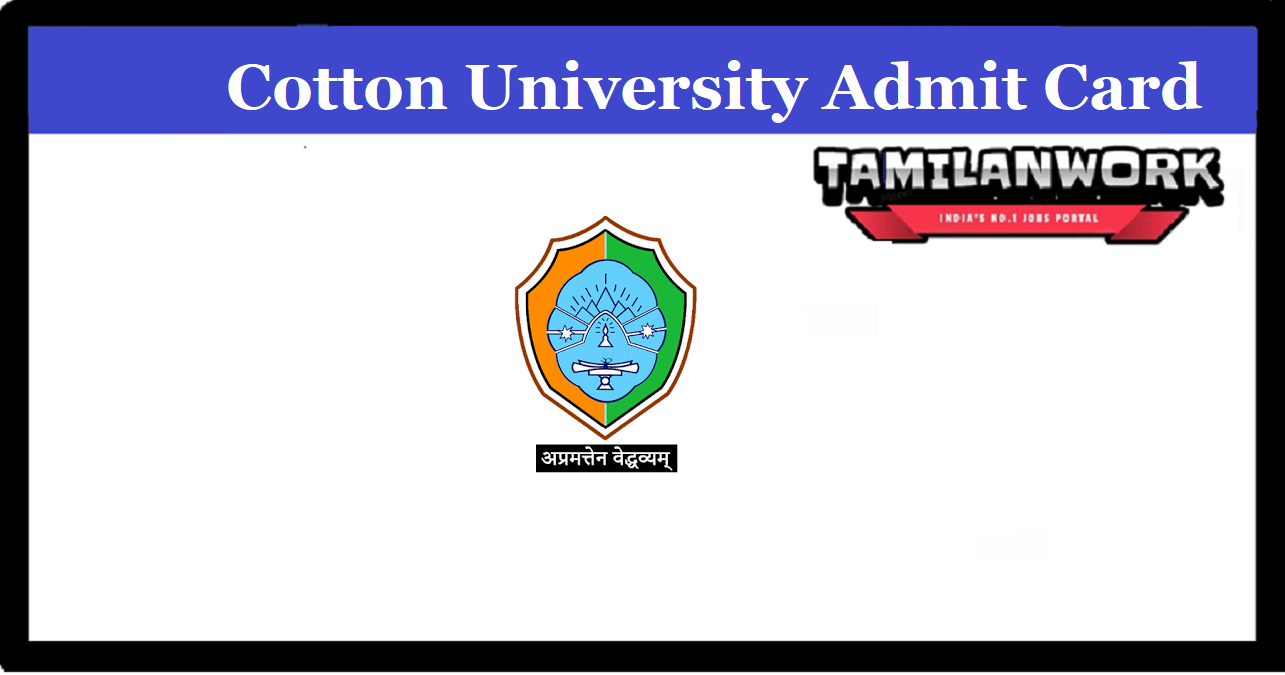 Cotton University PG Entrance Admit Card