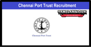 Chennai Port Trust Recruitment