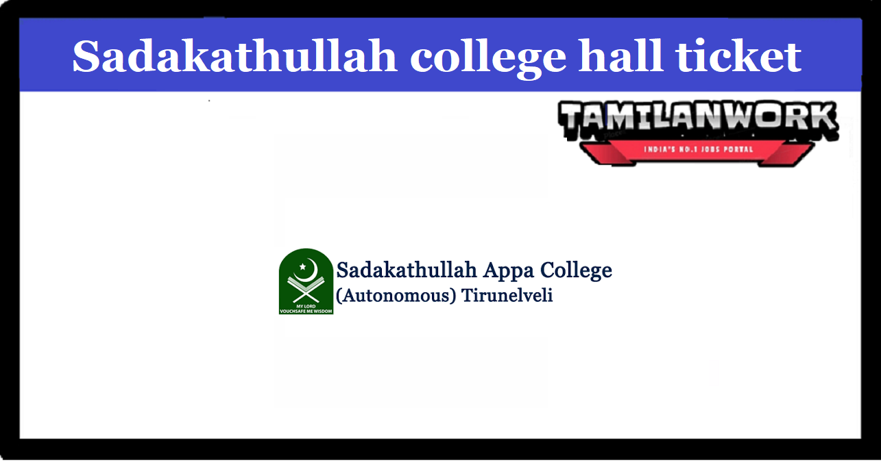 Sadakathullah Appa College Hall Ticket 