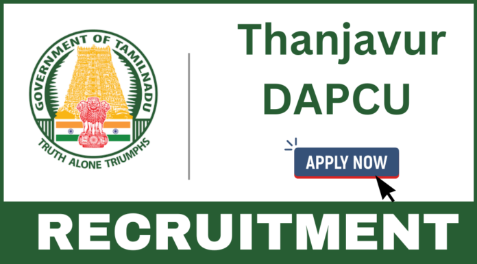 Thanjavur DAPCU Recruitment 2025