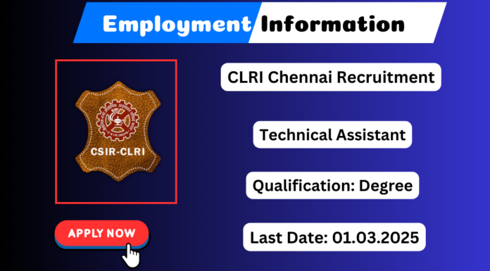 CLRI Chennai Recruitment 2025